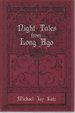 Night Tales From Long Ago (Night Tales Trilogy, Vol. 3)