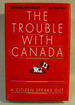 The Trouble with Canada