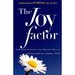 Joy Factor: 10 Sacred Practices for Radiant Health