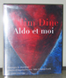 Jim Dine: Aldo Et Moi: Estampes De Jim Dine Graves Et Imprimes Avec Aldo Crommelynek