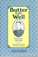 Butter in the Well: a Scandanavian Woman's Tale of Life on the Prairie (Butter in the Well Series)