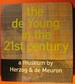 The De Young in the 21st Century a Museum By Herzog & De Meuron