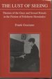 The Lust of Seeing: Themes of the Gaze and Sexual Rituals in the Fiction of Felisberto Hernandez