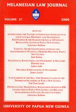Melanesian Law Journal, Volume 27: Special Issue on Transaction and Transmission of Indigenous Knowledge and Expressions of Culture