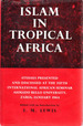 Islam in Tropical Africa. Studies Presented and Discussed at the Fifth International African Seminar, Ahmadu Bello University, Zaria 1964