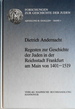 Regesten zur Geschichte der Juden in der Reichsstadt Frankfurt am Main von 1401-1519