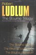 Robert Ludlum: the Bourne Trilogy: the Bourne Identity, the Bourne Supremacy, the Bourne Ultimatum