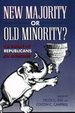 New Majority Or Old Minority?