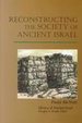 Reconstructing the Society of Ancient Israel (Library of Ancient Israel)