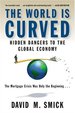 The World is Curved Hidden Dangers to the Global Economy