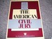 The American Civil Jury: Final Report of the 1986 Chief Justice Earl Warren...