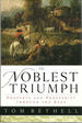 The Noblest Triumph: Property and Prosperity Through the Ages