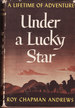 Under a lucky star, a lifetime of adventure