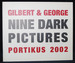 Gilbert & George: Nine Dark Pictures
