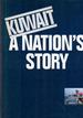 Kuwait: A Nation's Story