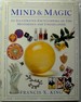 Mind & Magic: An Illustrated Encyclopedia of the Mysterious & Unexplained