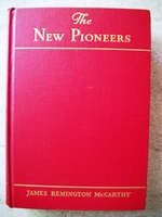 The New Pioneers: the First Picture of the American People East-West-North-South Under the New Deal