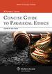 Concise Guide to Paralegal Ethics (W/ Connected With Study Center)