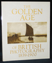 The Golden Age of British Photography 1839-1900