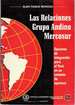 Las Relaciones Grupo Andino-Mercosur Opciones De IntegracioN Para El Peru En Un Contexto De Apertura