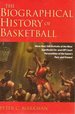 The Biographical History of Basketball