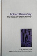 Robert Delaunay: The Discovery of Simultaneity