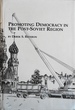 Promoting Democracy in the Post-Soviet Region