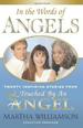 In the Words of Angels: Twenty Inspiring Stories From Touched By an Angel