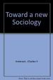 Toward a New Sociology