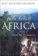 In the Arms of Africa: the Life of Colin M. Turnbull