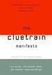 The Cluetrain Manifest: the End of Business as Usual