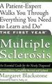The First Year: Multiple Sclerosis: an Essential Guide for the Newly Diagnosed