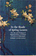 In the Shade of Spring Leaves: the Life and Writings of Higuchi Ichiyo, a Woman of Letters in Meiji Japan