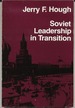 Soviet Leadership in Transition