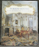 Period Rooms in the Metropolitan Museum of Art