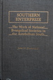 Southern Enterprize: The Work of National Evangelical Societies in the Antebellum South
