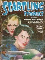 Startling Stories 1951 Vol. 24 # 1 September: House of Many Worlds / This Way to Mars / the Masquerade on Dicantropus / Yes, Sir! / the White Fruit of Banaldar / the Last Story