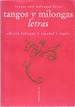 Tangos Y Milongas Letras = Tangos and Milongas Lyrics: Edicin Bilinge > Espaol > Ingls