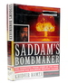 Saddam's Bombmaker: the Terrifying Inside Story of the Iraqi Nuclear and Biological Weapon Agenda