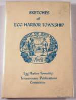 Sketches of Egg Harbor Township. Atlantic County, New Jersey