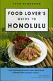 Food Lover's Guide to Honolulu