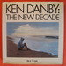 Ken Danby: a New Decade