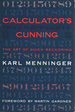 Calculator's Cunning: the Art of Quick Reckoning, Based on the Tenth Revised Edition