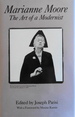 Marianne Moore: The Art of a Modernist