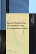 Personal Relationships of Dependence and Interdependence in Law (Legal Dimensions Series)