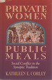 Private Women, Public Meals: Social Conflict in the Synoptic Tradition