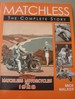 Matchless: The Complete Story