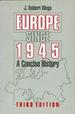 Europe Since 1945: A Concise History