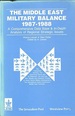 The Middle East Military Balance, 1987-1988: A Comprehensive Data Base & In-Depth Analysis of Regional Strategic Issues