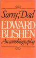 Sorry, Dad (Edward Blishen: an Autobiography)